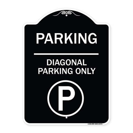 Signmission Parking Diagonal Parking W/ Parking Heavy-Gauge Aluminum Sign, 24" x 18", BW-1824-23472 A-DES-BW-1824-23472